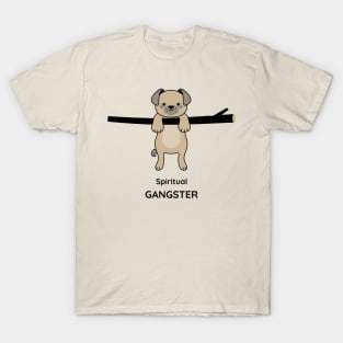 Spiritual gangster cute dog T-Shirt